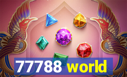 77788 world